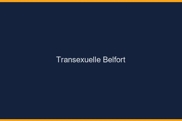 Transexuelle Belfort