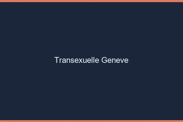 Transexuelle Genève