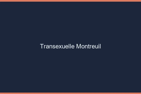 Transexuelle Montreuil