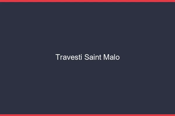 Travesti Saint-Malo